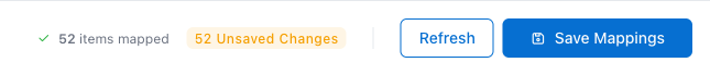 The sticky action bar showing the mapped count, the unsaved changes badge, and the Refresh and Save Mappings buttons